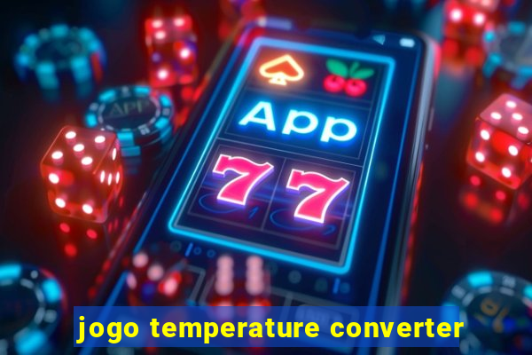 jogo temperature converter